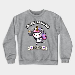 Badminton Unicorn Olympics 🦄 - Smash It! Crewneck Sweatshirt